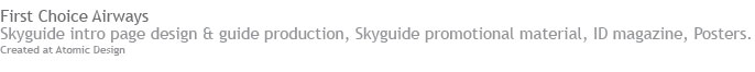 First Choice Airways. Skyguide, Promotional Material. ID Magazine & Posters